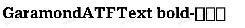 GaramondATFText bold字体转换